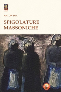 Spigolature massoniche - Librerie.coop
