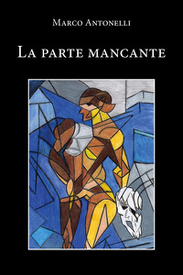 La parte mancante - Librerie.coop La parte mancante - Librerie.coop