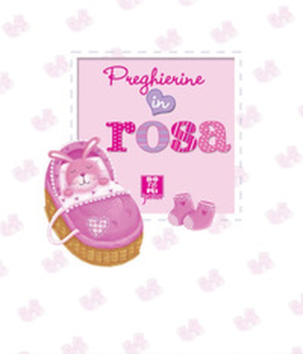 Preghierine in rosa - Librerie.coop Preghierine in rosa - Librerie.coop
