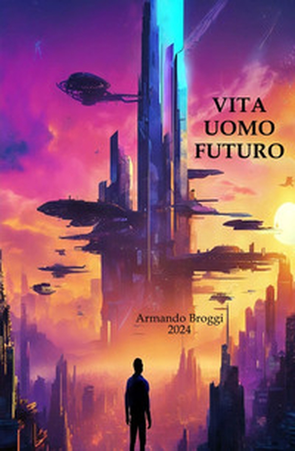 Vita uomo futuro - Librerie.coop Vita uomo futuro - Librerie.coop