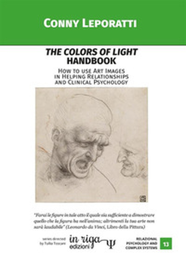The colors of light Handbook. How to use Art Images in Helping Relationships and Clinical Psychology - Librerie.coop The colors of light Handbook. How to use Art Images in Helping Relationships and Clinical Psychology - Librerie.coop