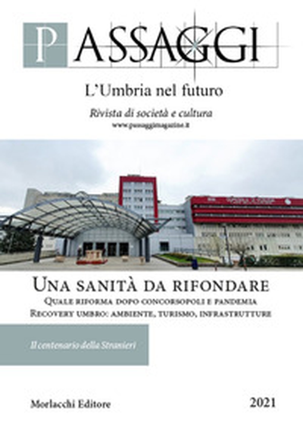 Passaggi. L'Umbria nel futuro. Rivista semestrale di società e cultura - Librerie.coop Passaggi. L'Umbria nel futuro. Rivista semestrale di società e cultura - Librerie.coop
