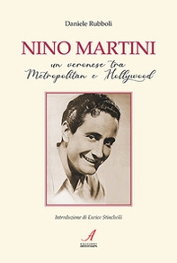 Nino Martini. Un veronese tra Metropolitan e Hollywood - Librerie.coop