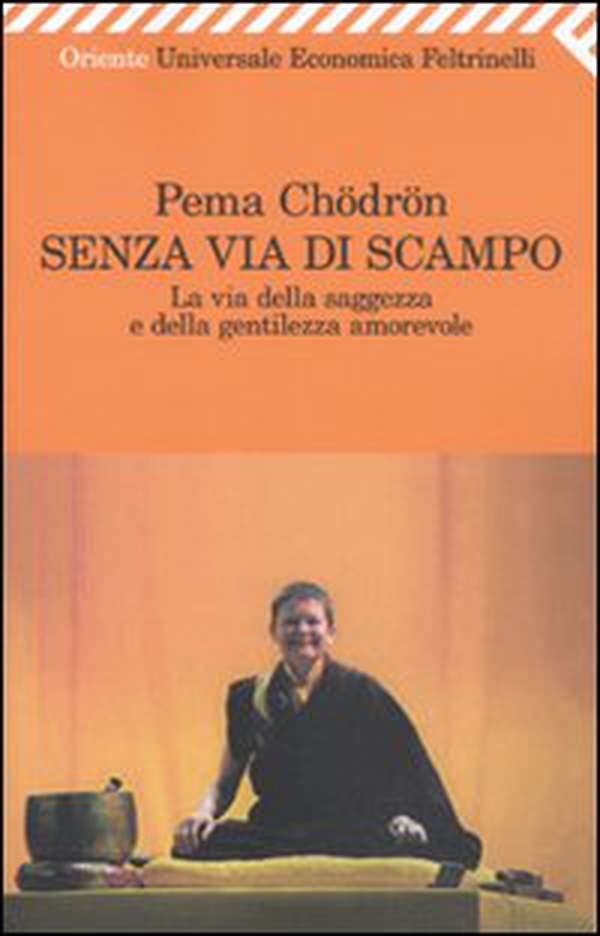 Senza via di scampo. La via della saggezza e della gentilezza amorevole - Librerie.coop Senza via di scampo. La via della saggezza e della gentilezza amorevole - Librerie.coop