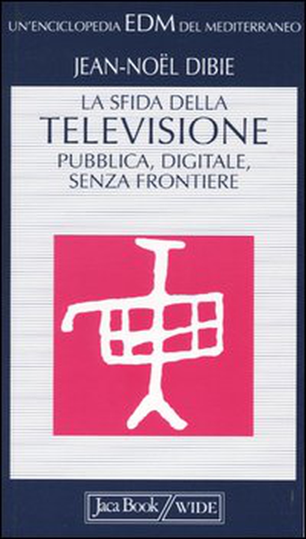 La sfida della televisione: pubblica, digitale, senza frontiere - Librerie.coop La sfida della televisione: pubblica, digitale, senza frontiere - Librerie.coop