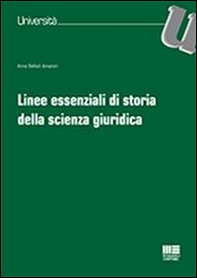 Linee essenziali di storia della scienza giuridica - Librerie.coop
