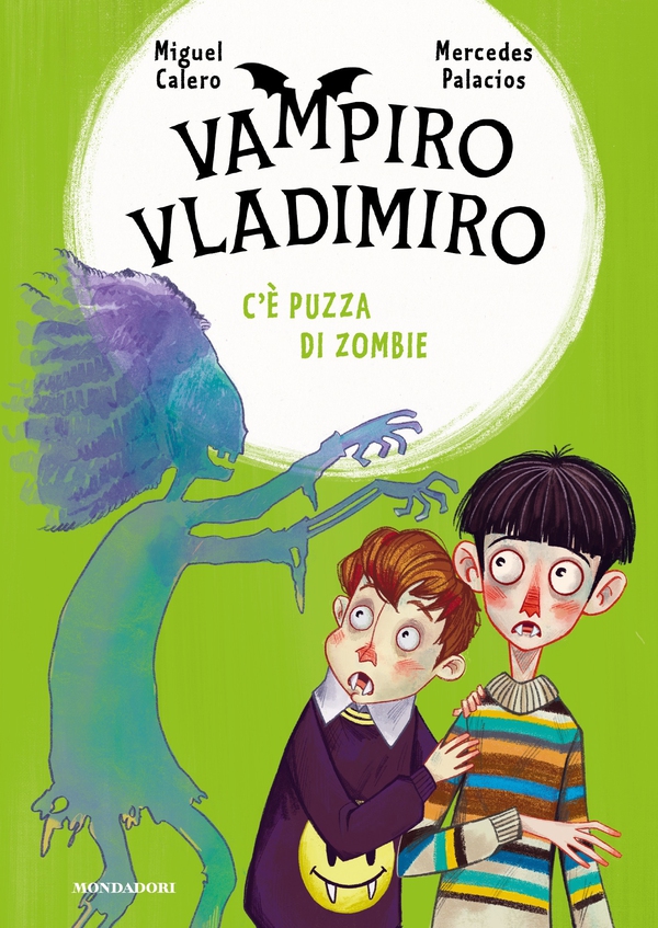 Vampiro Vladimiro. C'è puzza di zombie - Librerie.coop Vampiro Vladimiro. C'è puzza di zombie - Librerie.coop