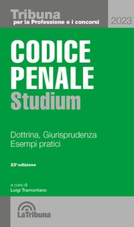 Codice penale Studium. Dottrina, giurisprudenza, esempi pratici - Librerie.coop