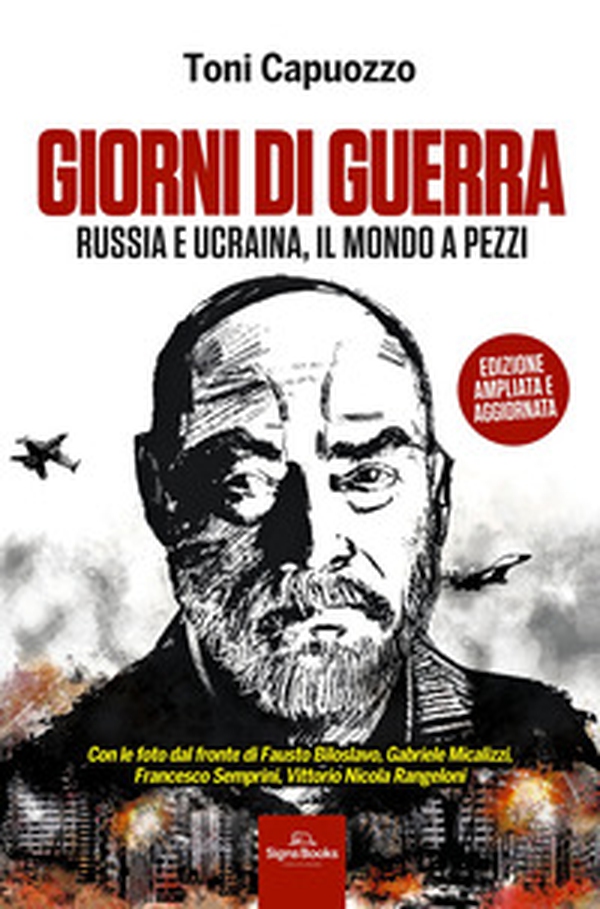 Giorni di guerra. Russia e Ucraina, il mondo a pezzi - Librerie.coop Giorni di guerra. Russia e Ucraina, il mondo a pezzi - Librerie.coop