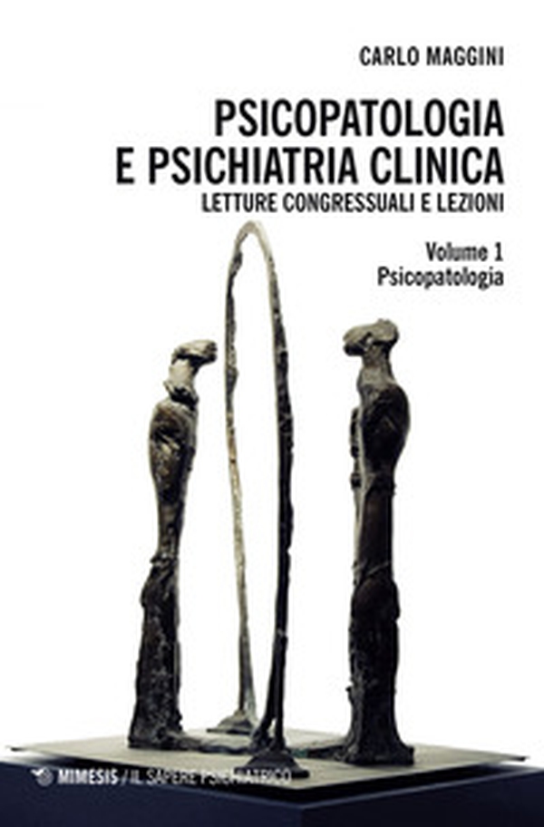 Psicopatologia e psichiatria clinica. Letture congressuali e lezioni - Librerie.coop Psicopatologia e psichiatria clinica. Letture congressuali e lezioni - Librerie.coop