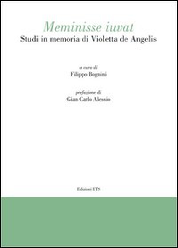 Meminisse iuvat. Studi in memoria di Violetta de Angelis - Librerie.coop Meminisse iuvat. Studi in memoria di Violetta de Angelis - Librerie.coop