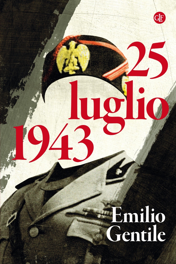 25 luglio 1943 - Librerie.coop 25 luglio 1943 - Librerie.coop