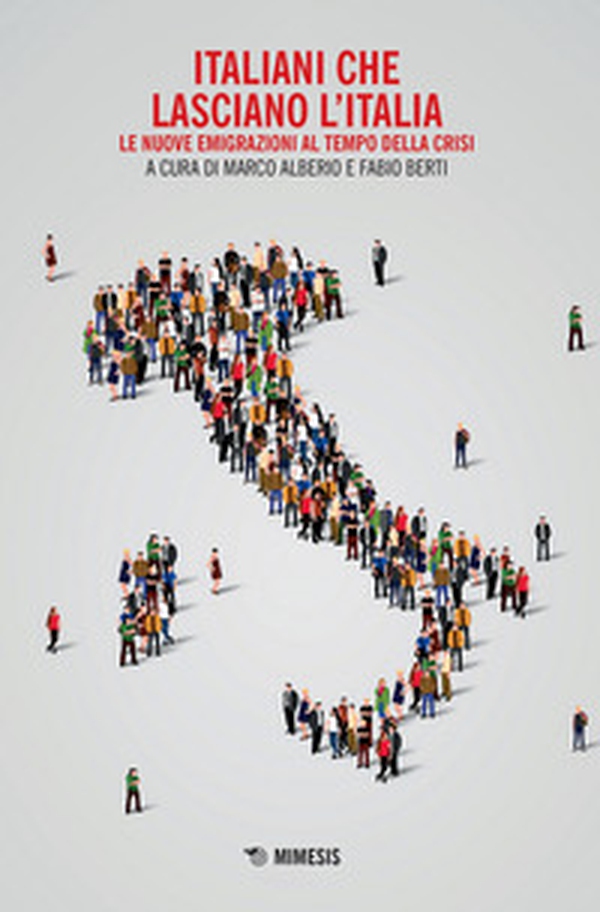Italiani che lasciano l'Italia. Le nuove emigrazioni al tempo della crisi - Librerie.coop Italiani che lasciano l'Italia. Le nuove emigrazioni al tempo della crisi - Librerie.coop