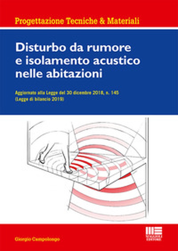Disturbo da rumore e isolamento acustico nelle abitazioni - Librerie.coop Disturbo da rumore e isolamento acustico nelle abitazioni - Librerie.coop