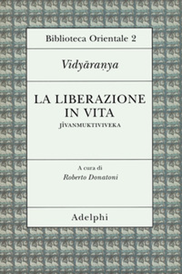 La liberazione in vita (Jivanmuktiviveka) - Librerie.coop La liberazione in vita (Jivanmuktiviveka) - Librerie.coop