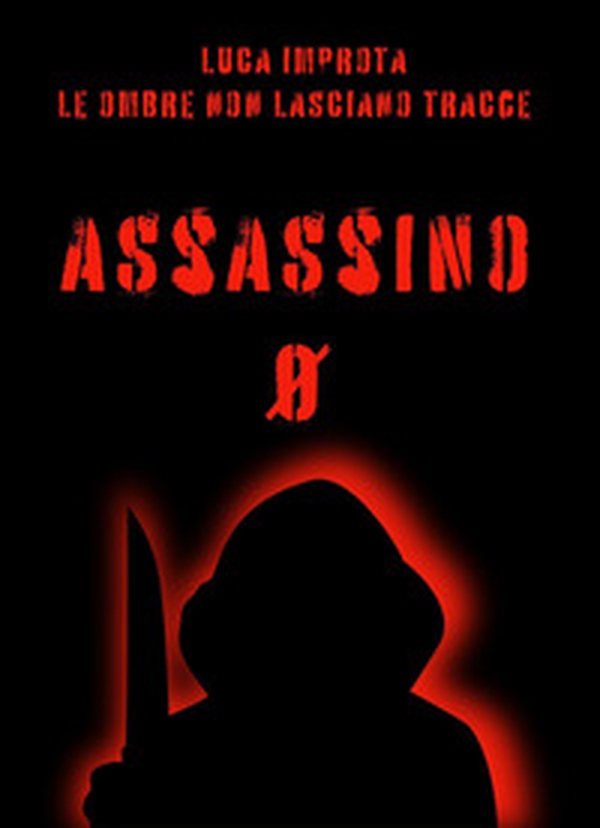 Le ombre non lasciano tracce. Assassino zero - Librerie.coop Le ombre non lasciano tracce. Assassino zero - Librerie.coop