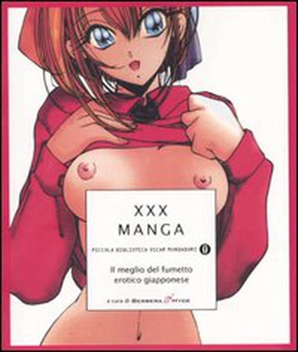 XXX Manga. Il meglio del fumetto erotico giapponese - Librerie.coop XXX Manga. Il meglio del fumetto erotico giapponese - Librerie.coop