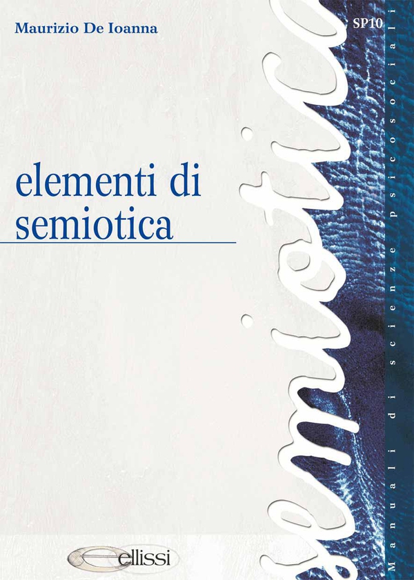 Elementi di semiotica - Librerie.coop Elementi di semiotica - Librerie.coop