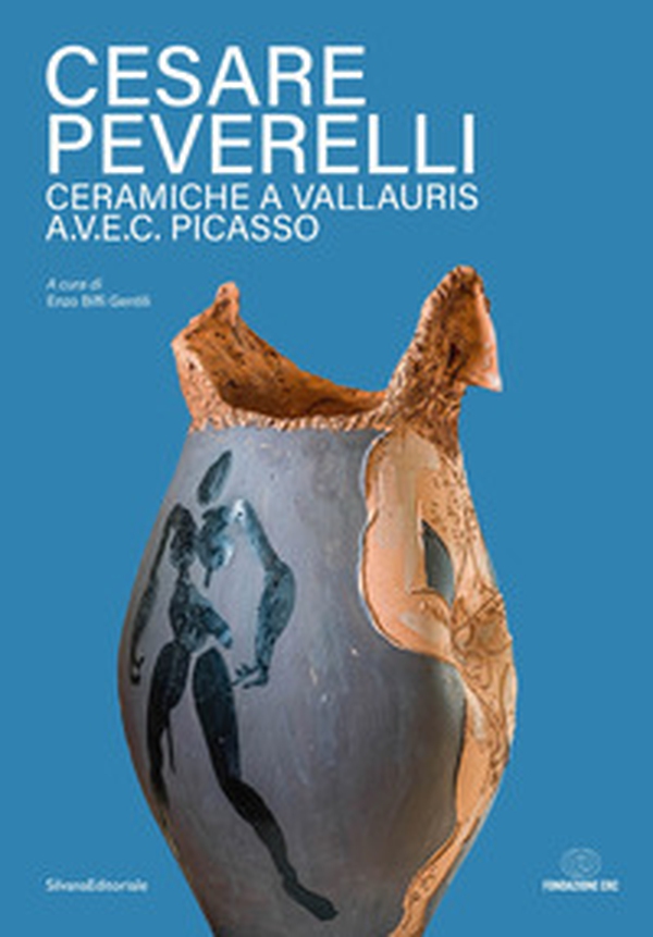 Cesare Peverelli. Ceramiche a Vallauris A.V.E.C. Picasso. Ediz. italiana e francese - Librerie.coop Cesare Peverelli. Ceramiche a Vallauris A.V.E.C. Picasso. Ediz. italiana e francese - Librerie.coop