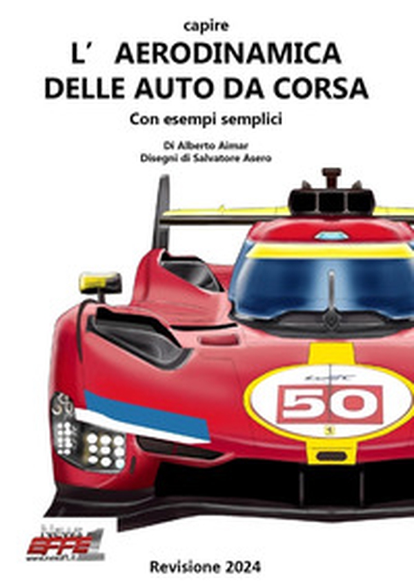 Capire l'aerodinamica delle auto da corsa con esempi semplici - Librerie.coop Capire l'aerodinamica delle auto da corsa con esempi semplici - Librerie.coop