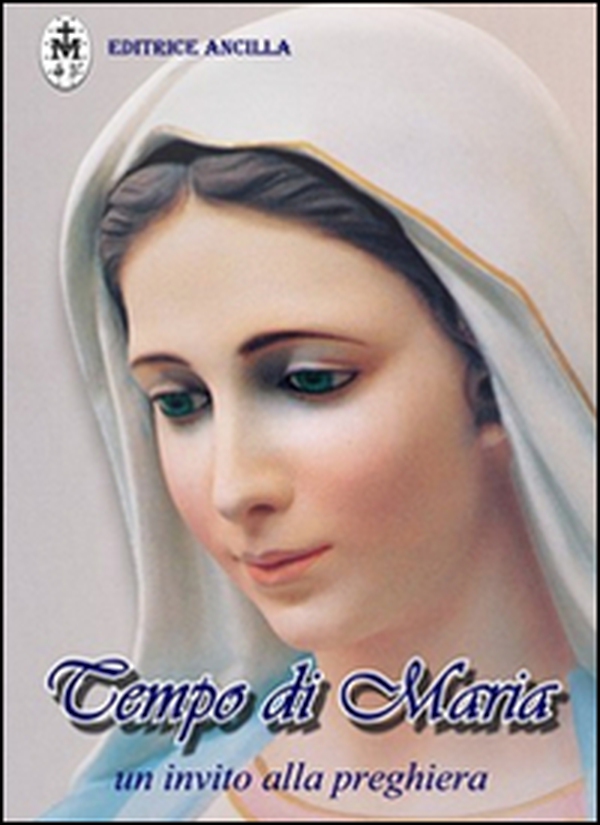 Tempo di Maria. Un invito alla preghiera - Librerie.coop Tempo di Maria. Un invito alla preghiera - Librerie.coop