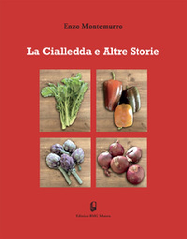 La cialledda e altre storie - Librerie.coop La cialledda e altre storie - Librerie.coop