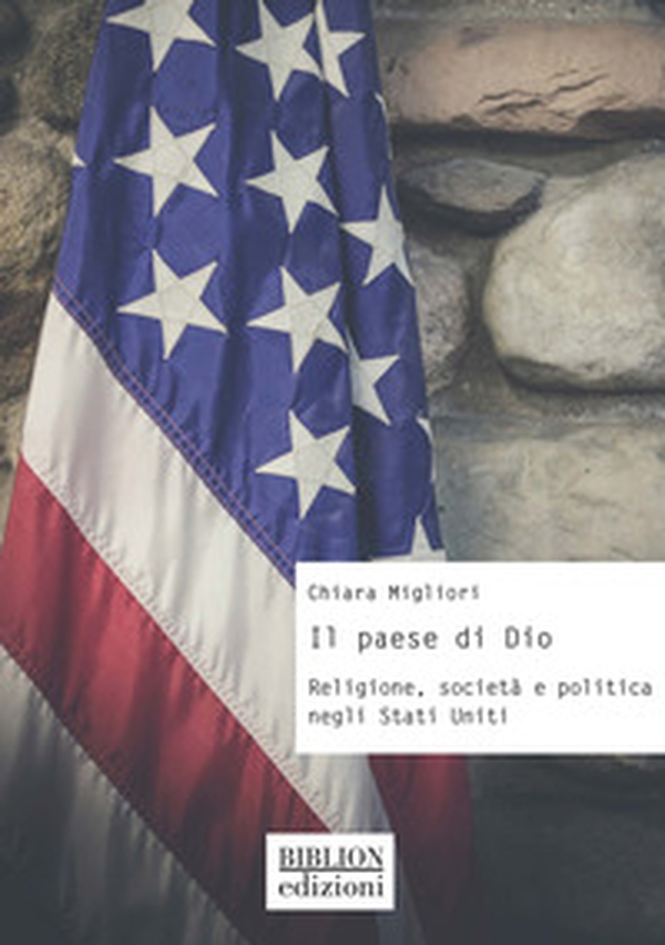 Il paese di Dio. Religione, società e politica negli Stati Uniti - Librerie.coop Il paese di Dio. Religione, società e politica negli Stati Uniti - Librerie.coop