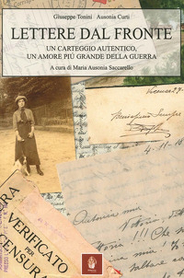 Lettere dal fronte. Un carteggio autentico, un amore più grande della guerra - Librerie.coop Lettere dal fronte. Un carteggio autentico, un amore più grande della guerra - Librerie.coop