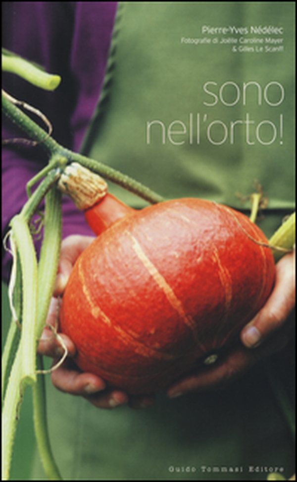 Sono nell'orto! - Librerie.coop Sono nell'orto! - Librerie.coop