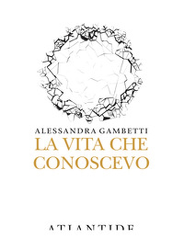 La vita che conoscevo - Librerie.coop La vita che conoscevo - Librerie.coop