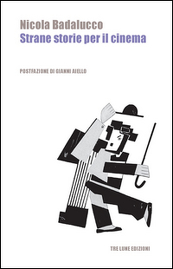 Strane storie per il cinema - Librerie.coop Strane storie per il cinema - Librerie.coop