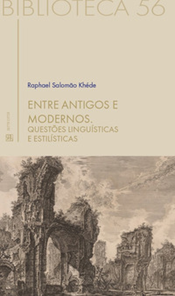 Entre antigos e modernos. Questões linguísticas e estilísticas - Librerie.coop Entre antigos e modernos. Questões linguísticas e estilísticas - Librerie.coop