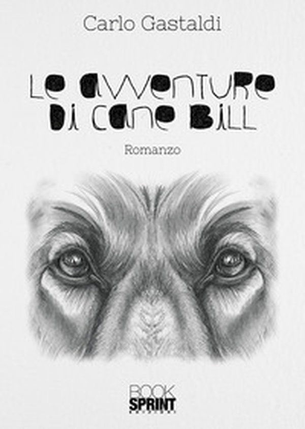 Le avventure di cane Bill - Librerie.coop Le avventure di cane Bill - Librerie.coop