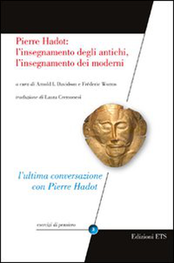 Pierre Hadot: l'insegnamento degli antichi, l'insegnamento dei moderni - Librerie.coop Pierre Hadot: l'insegnamento degli antichi, l'insegnamento dei moderni - Librerie.coop