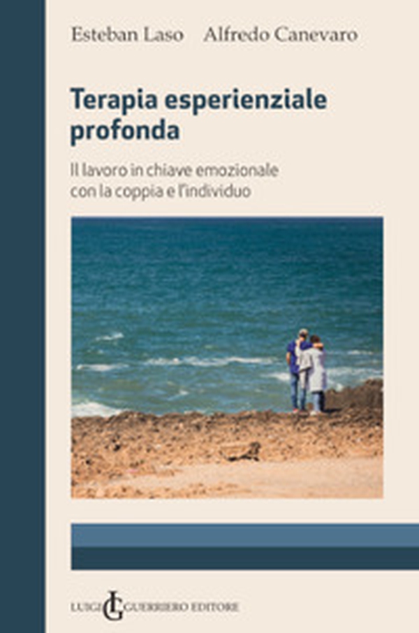 Terapia esperienziale profonda. Il lavoro in chiave emozionale con la coppia e l'individuo - Librerie.coop Terapia esperienziale profonda. Il lavoro in chiave emozionale con la coppia e l'individuo - Librerie.coop