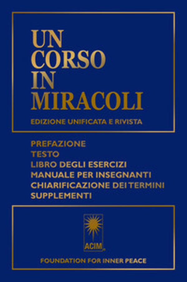 Un corso in miracoli - Librerie.coop Un corso in miracoli - Librerie.coop