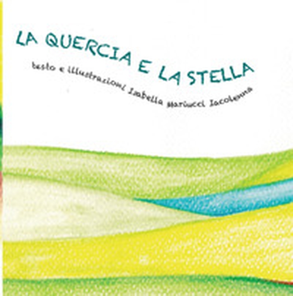 La quercia e la stella - Librerie.coop La quercia e la stella - Librerie.coop