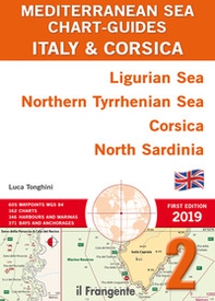 Italy & Corsica Ligurian Sea, Northern Tyrrhenian Sea, Corsica, North Sardinia. Mediterranean sea chart-guide - Librerie.coop