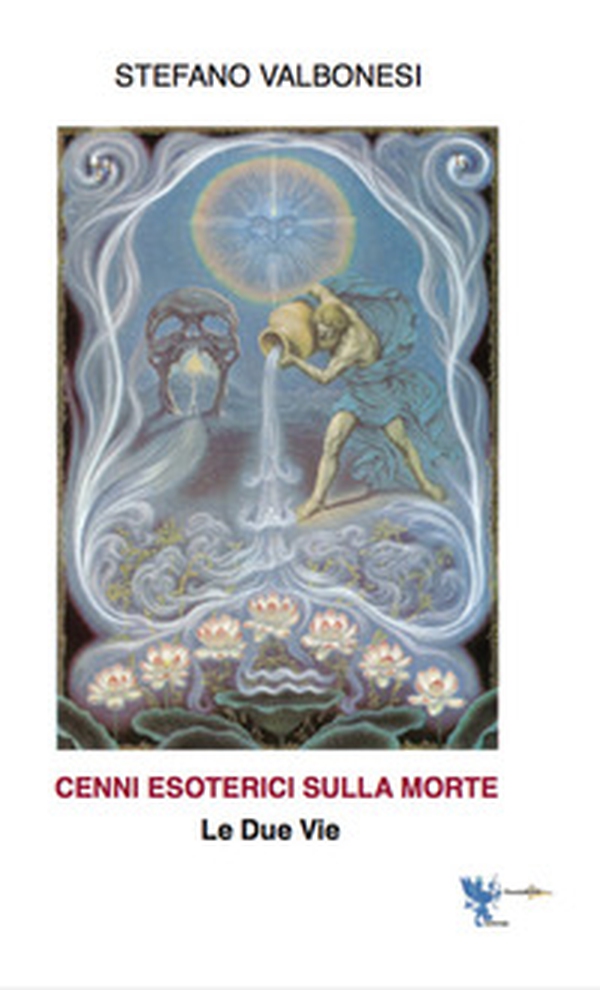 Cenni esoterici sulla morte. Le due vie - Librerie.coop Cenni esoterici sulla morte. Le due vie - Librerie.coop