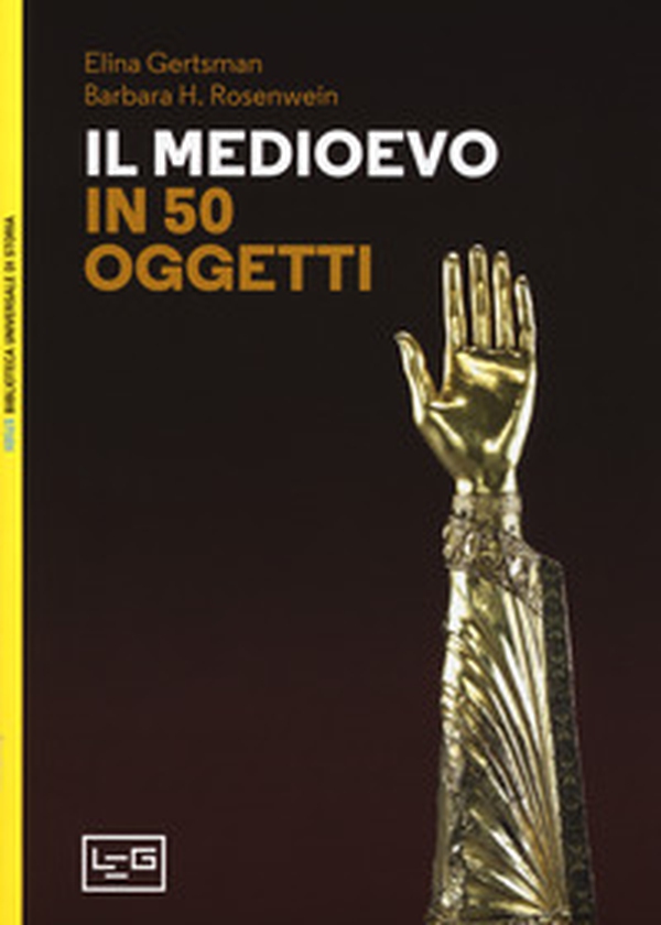 Il Medioevo in 50 oggetti - Librerie.coop Il Medioevo in 50 oggetti - Librerie.coop