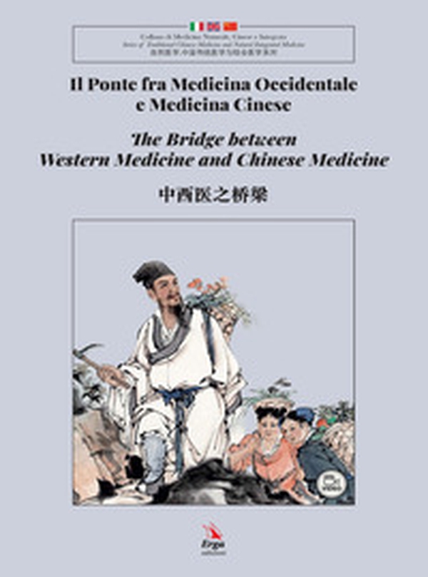 Il ponte fra medicina occidentale e medicina cinese. Ediz. italiana, inglese e cinese - Librerie.coop Il ponte fra medicina occidentale e medicina cinese. Ediz. italiana, inglese e cinese - Librerie.coop