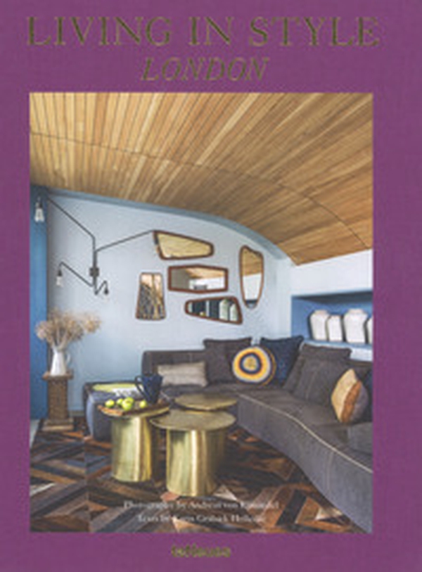 Living in style London. Ediz. tedesca, inglese e francese - Librerie.coop Living in style London. Ediz. tedesca, inglese e francese - Librerie.coop