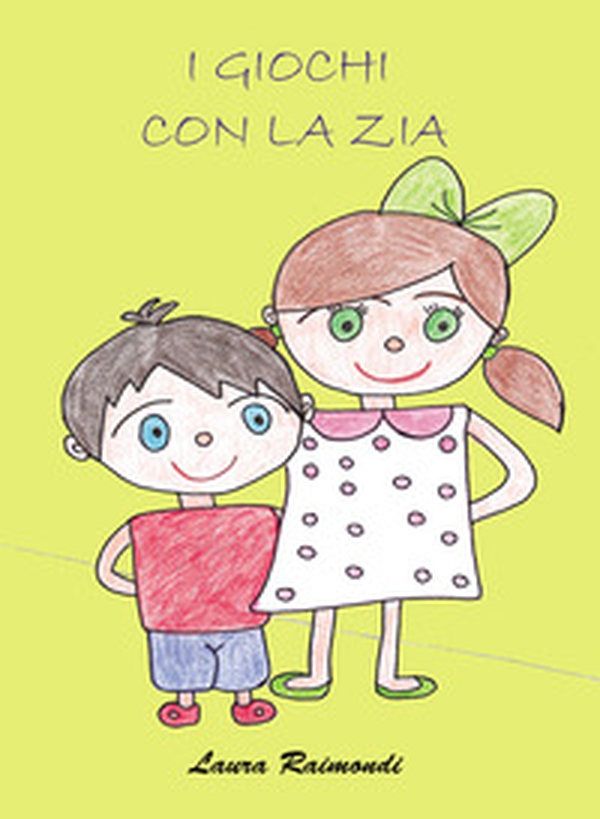 I giochi con la zia - Librerie.coop I giochi con la zia - Librerie.coop