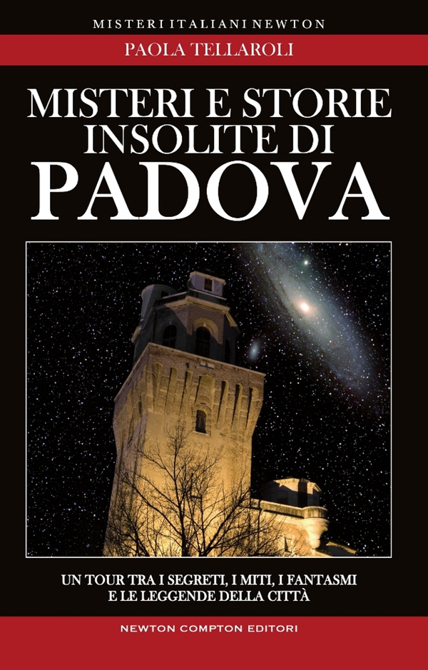 Misteri e storie insolite di Padova - Librerie.coop Misteri e storie insolite di Padova - Librerie.coop