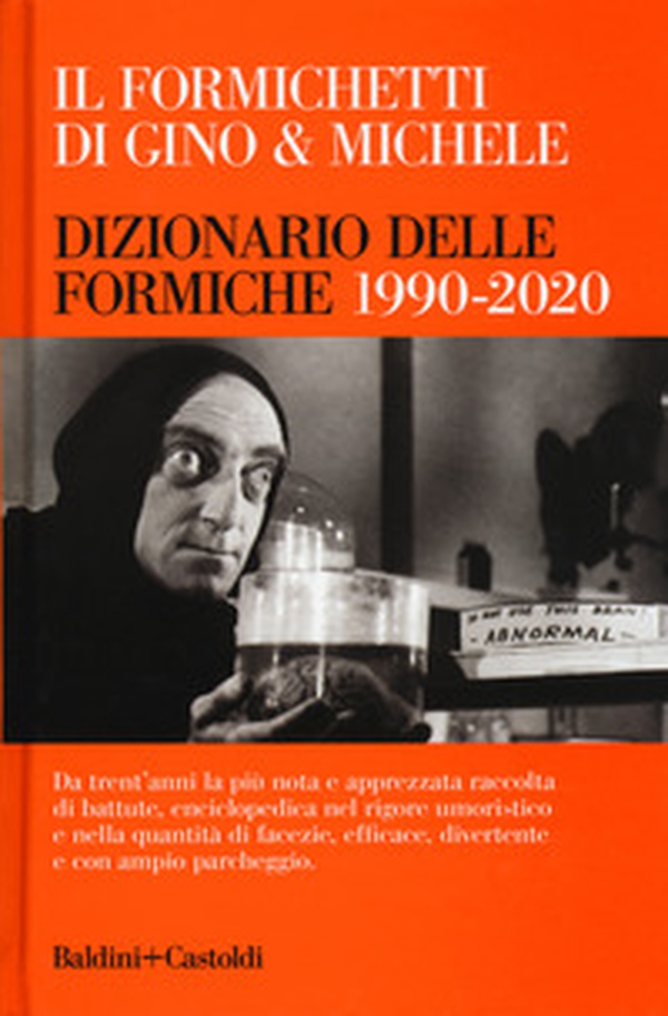 Il Formichetti di Gino & Michele. Dizionario delle formiche 1990-2020 - Librerie.coop Il Formichetti di Gino & Michele. Dizionario delle formiche 1990-2020 - Librerie.coop
