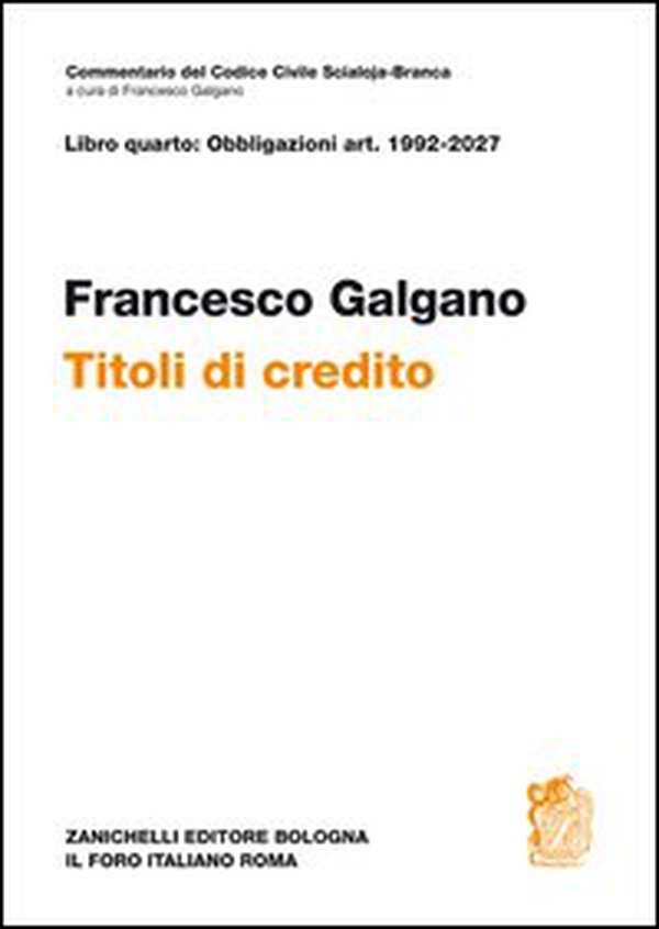 Libro quarto: obbligazioni Artt. 1992-2027. Titoli di credito - Librerie.coop Libro quarto: obbligazioni Artt. 1992-2027. Titoli di credito - Librerie.coop