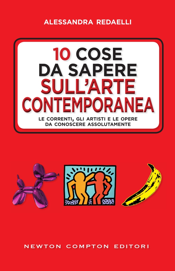 10 cose da sapere sull'arte contemporanea - Librerie.coop 10 cose da sapere sull'arte contemporanea - Librerie.coop