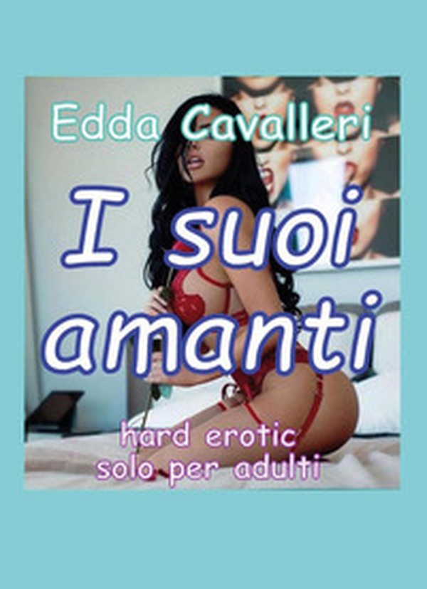 I suoi amanti - Librerie.coop I suoi amanti - Librerie.coop