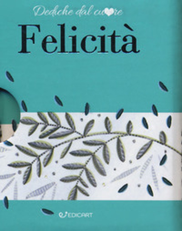 Felicità - Librerie.coop Felicità - Librerie.coop