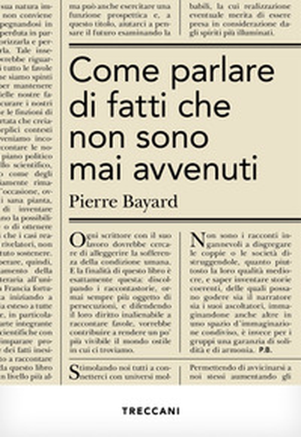 Come parlare di fatti che non sono mai avvenuti - Librerie.coop Come parlare di fatti che non sono mai avvenuti - Librerie.coop